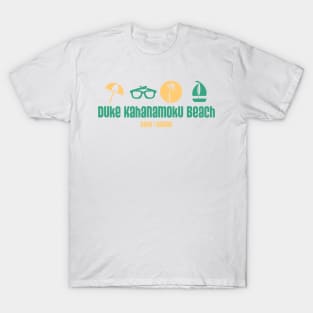 Duke Kahanamoku Beach - Oahu, Hawaii - Best Beach in the World T-Shirt